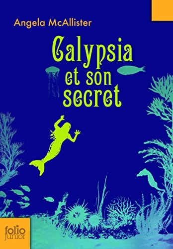 CALYPSIA ET SON SECRET, de Angela McAllister | portada del libro