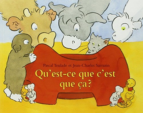 U'EST-CE QUE C'EST QUE CA ?, de Pascal Teulade | portada del libro