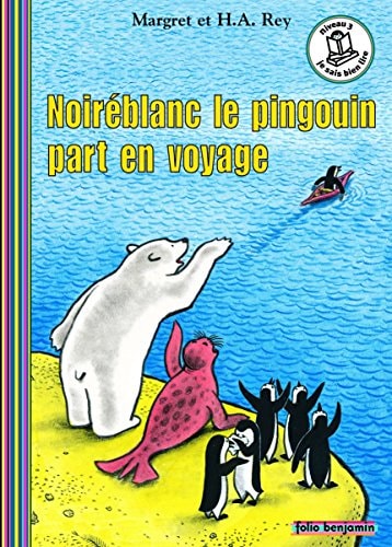 NOIREBLANC LE PINGOUIN PART EN VOYAGE, de Margret Rey | portada del libro