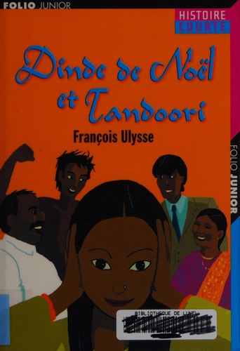 DINDE DE NOEL ET TANDOORI, de François Ulysse | portada del libro