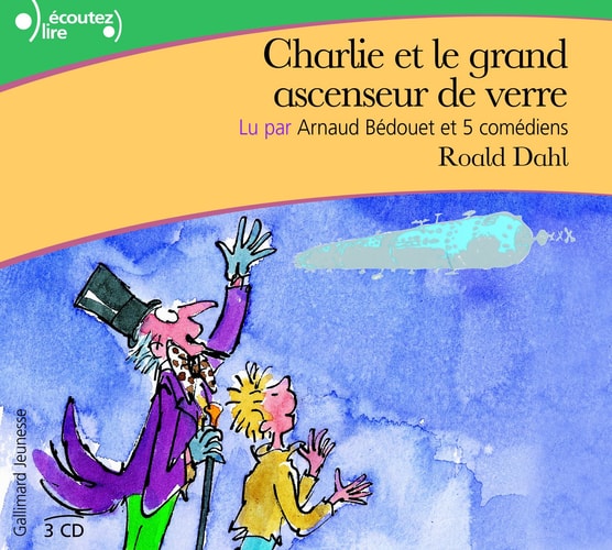 CHARLIE ET LE GRAND ASCENSEUR DE VERRE CD, de Roald Dahl | portada del libro