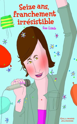 SEIZE ANS FRANCHEMENT IRRESISTIBLE, de Sue Limb | portada del libro