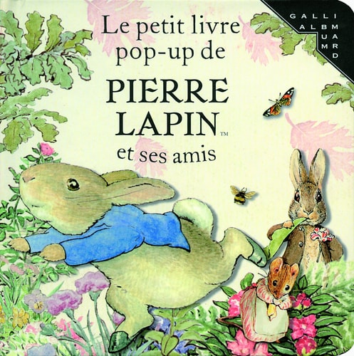 Le Petit Livre Pop-Up de Pierre Lapin Et Ses Amis, de Beatrix Potter | portada del libro