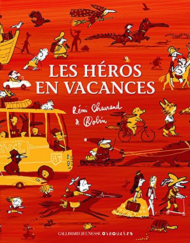 LES HEROS EN VACANCES, de CHAURAND | portada del libro