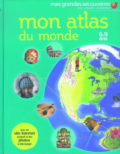 Mon atlas du monde: 6-9 ans, de Anita Ganeri | portada del libro
