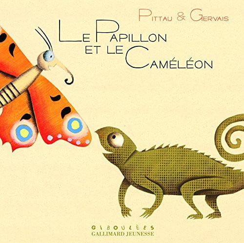 LE PAPILLON ET LE CAMELEON, de PITTAU#GERVAIS | portada del libro