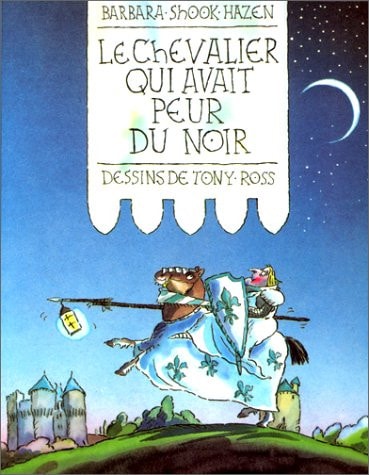 E CHEVALIER QUI AVAIT PEUR DU NOIR, de Barbara Shook Hazen | portada del libro