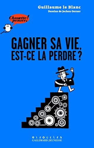 GAGNER SA VIE EST-CE LA PERDRE, de LE BLANC | portada del libro