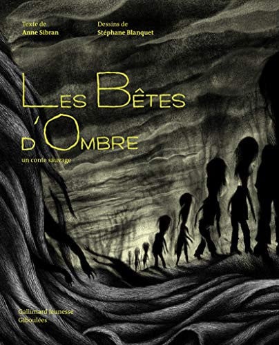 LES BETES D'OMBRE UN CONTE SAUVAGE, de SIBRAN | portada del libro