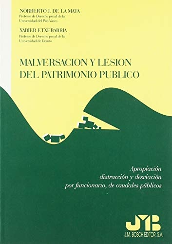 Malversación y lesión del patrimonio público., de De la Mata | portada del libro