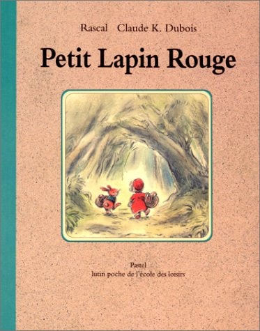 PETIT LAPIN ROUGE, de Rascal | portada del libro