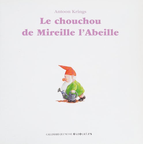 Chouchou de Mireille L'Abeille. Mireille L'Abeille Et Ses Amis, de KRINGS | portada del libro