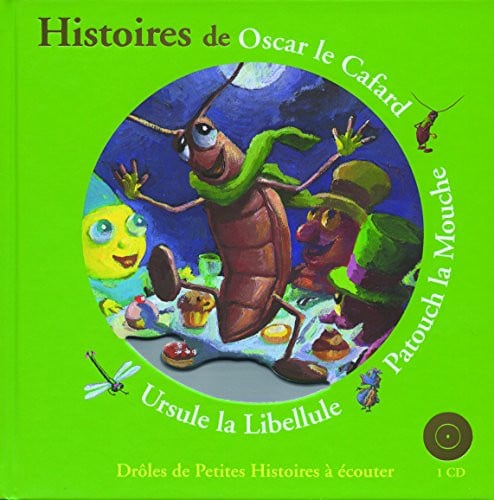 HISTOIRES D'OSCAR LE CAFARD PATOUCH LA MOUCHE URSULE LA LIBE, de KRINGS | portada del libro