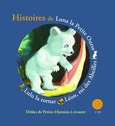 HISTOIRES DE LUNA LA PETITE OURSE,LEON LE ROI DES ABEILLES L, de KRINGS | portada del libro