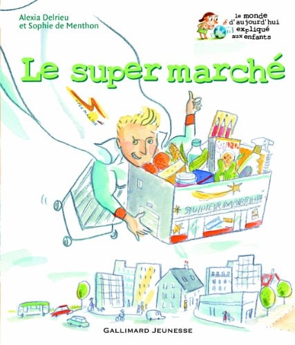 LE SUPERMARCHE, de Alexia Delrieu | portada del libro