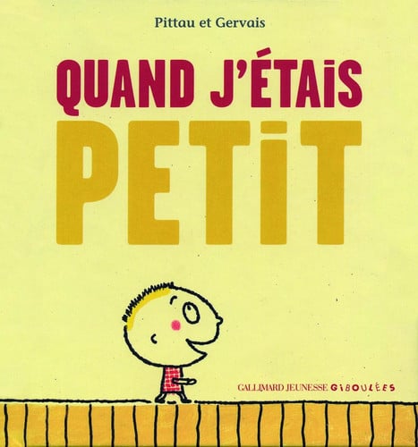 QUAND J'ETAIS PETIT, de PITTAU#GERVAIS | portada del libro
