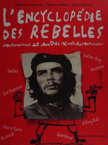 L'ENCYCLOPEDIE DES REBELLES, de Anne Blanchard | portada del libro
