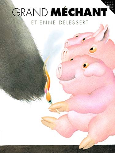 GRAND MECHANT, de Etienne Delessert | portada del libro