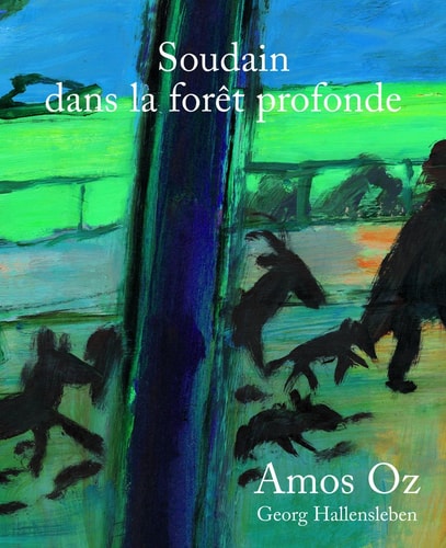 SOUDAIN DANS LA FORET PROFONDE, de Oz | portada del libro