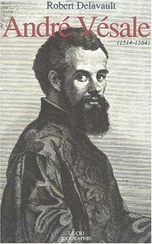 ANDRE VEZSALE 1514-1564, de Robert Delavault | portada del libro