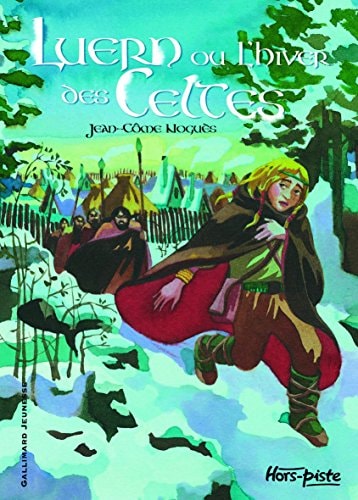 LUERN OU L'HIVER DES CELTES, de Jean-Côme Noguès | portada del libro