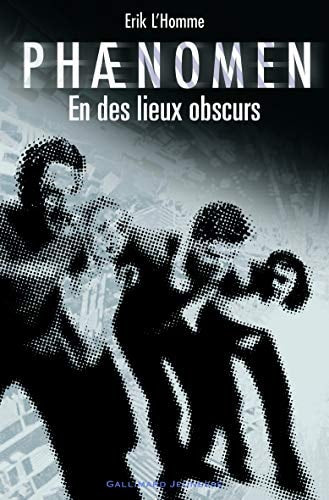 PHAENOMEN . EN DES LIEUX OBSCURS, de Erik L'Homme | portada del libro