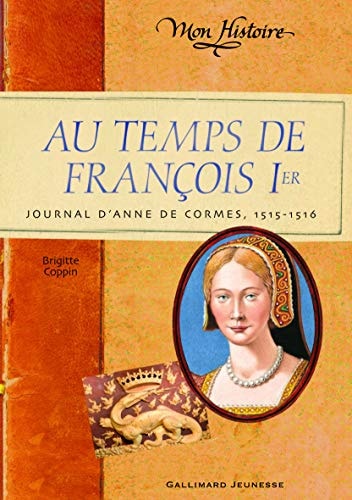 AU TEMPS DE FRANCOIS 1ER, de Brigitte Coppin | portada del libro