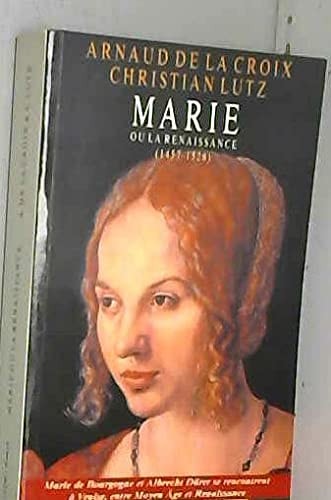 MARIE OU LA RENAISSANCE, de Arnaud de La Croix | portada del libro