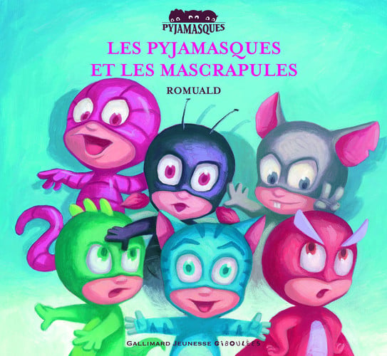 LES PYJAMASQUES ET LES MASCRAPULES, de ROMUALD | portada del libro