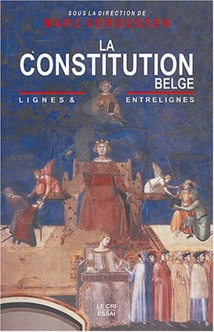 LA CONSTITUTION BELGE LIGNES ET ENTRELIGNES, de Marc Verdussen | portada del libro