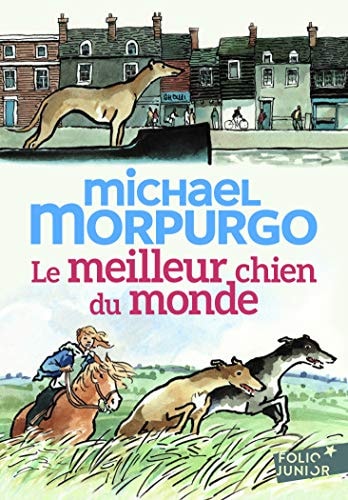 LE MEILLEUR CHIEN DU MONDE, de Michael Morpurgo | portada del libro