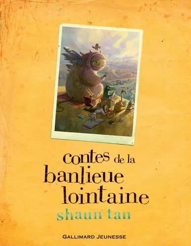 Contes de la banlieu lointaine, de Shaun Tan | portada del libro