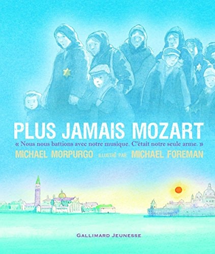 PLUS JAMAIS MOZART, de Michael Morpurgo | portada del libro