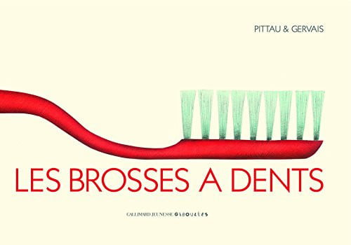 LES BROSSES A DENTS, de PITTAU#GERVAIS | portada del libro