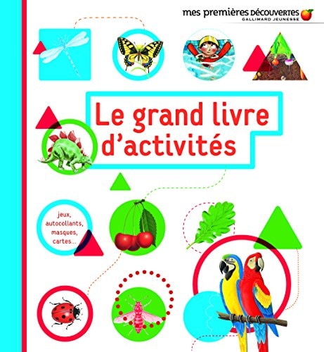 LE GRAND LIVRE D'ACTIVITES DE MES PREMIERES DECOUVERTES, de Delphine Gravier-Badreddine | portada del libro