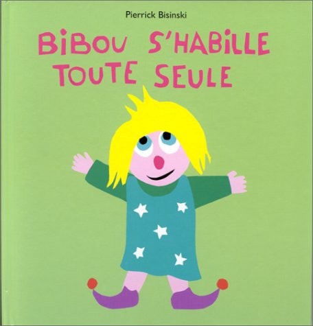 IBOU S'HABILLE TOUTE SEULE, de Pierrick Bisinski | portada del libro