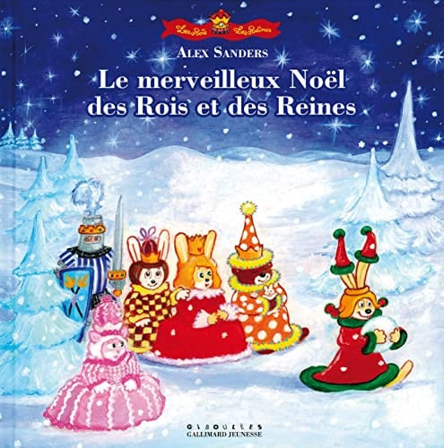 LE MERVEILLEUX NOEL DES ROIS ET DES REINES, de SANDERS | portada del libro