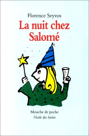 A NUIT CHEZ SALOME, de Florence Seyvos | portada del libro