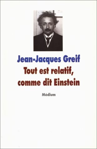 OUT EST RELATIF, COMME DIT EINSTEIN, de Jean-Jacques Greif | portada del libro