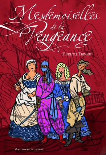 MESDEMOISELLES DE LA VENGEANCE, de Florence Thinard | portada del libro