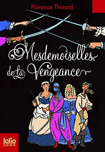 MESDEMOISELLES DE LA VENGEANCE, de Florence Thinard | portada del libro