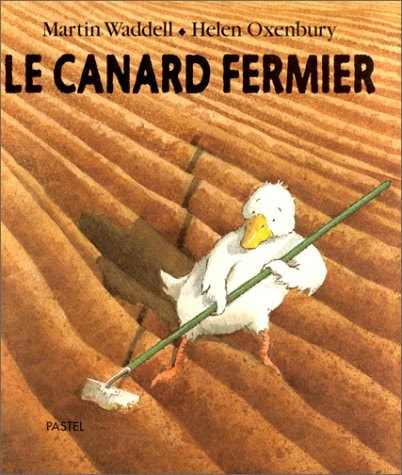 E CANARD FERMIER, de Oxenbury Helen | portada del libro