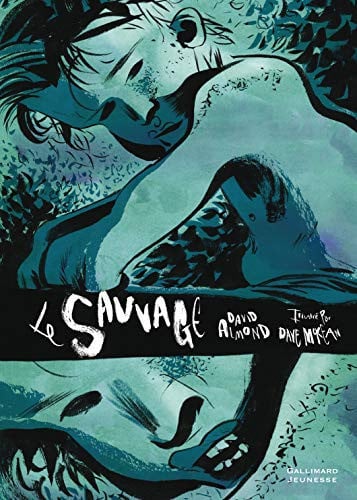 LE SAUVAGE, de ALMOND | portada del libro