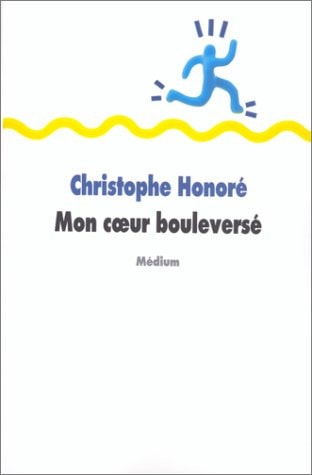 ON COEUR BOULEVERSE, de Christophe Honoré | portada del libro