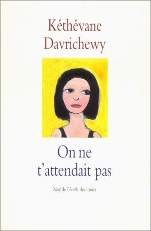 N NE T'ATTENDAIT PAS, de Kéthévane Davrichewy | portada del libro