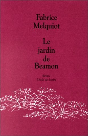 E JARDIN DE BEAMON, de Fabrice Melquiot | portada del libro