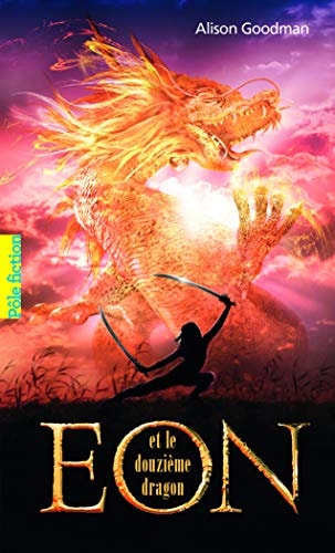 EON ET LE DOUZIEME DRAGON, de Alison Goodman | portada del libro