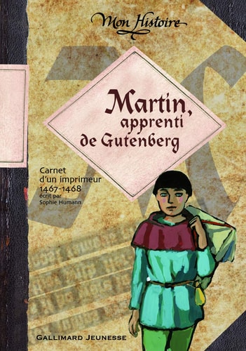 Martin, apprenti de Gutenberg, de Sophie Humann | portada del libro