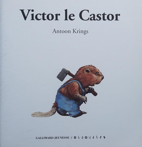 Victor le castor, de KRINGS | portada del libro