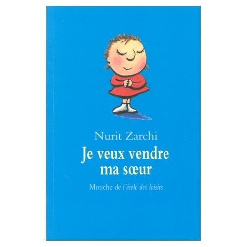 E VEUX VENDRE MA SOEUR, de Nurit Zarchi | portada del libro